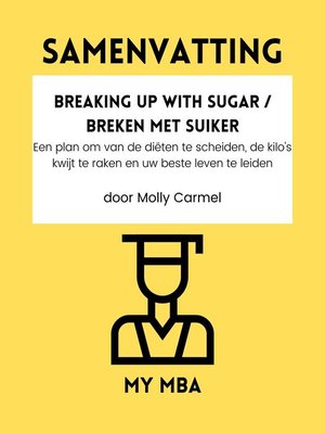 cover image of SAMENVATTING--Breaking Up With Sugar / Breken met Suiker